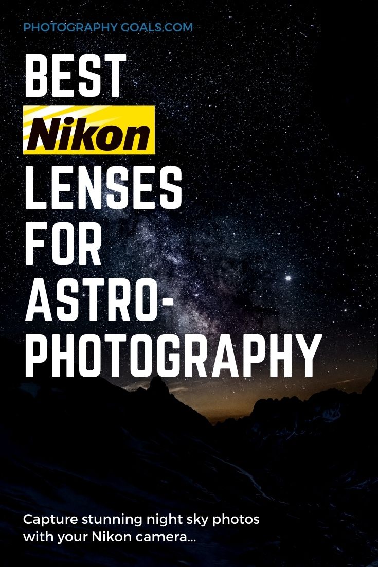 Best Nikon Lens For Astrophotography in 2024